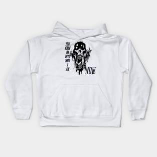 Ghoul You Made Me Into Who I Am Now Kids Hoodie